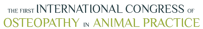 The First International Congress of Osteopathy in Animal Practice